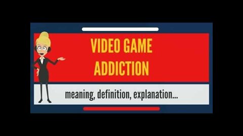 Video Game Addiction