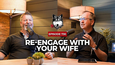 How To Re-Engage After Your Wife Is Disinterested | The Powerful Man Show | Episode 730