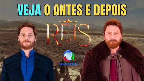 OFICIAL: VEJA DESTALHES DO ANTES E DEPOIS DO ELENCO DE REIS! Compare os atores de Reis!