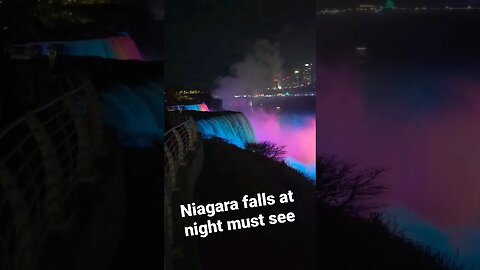 must see NIAGARA FALLS at night 💯% One of the most beautiful things on earth
