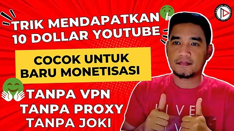 CARA MENDAPATKAN 10 DOLLAR YOUTUBE TANPA JOKI DAN MAIN VPN PROXY