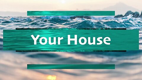 Your House- Elder Billy W. Sampson