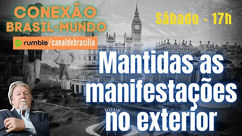 25/Fev - Mantidas as manifestações no exterior