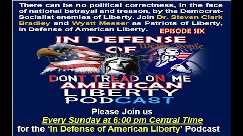In Defense of American Liberty Episode 6 - America’s Fateful Moment January 5 & 6, 2021