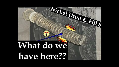 What do we have here? - Nickel hunt & fill 8