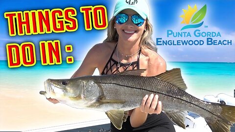 Fishing and Restaurant Spots in Punta Gorda & Englewood Beach ***Announcement at END!***
