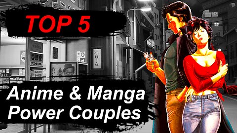 Top 5 Anime & Manga POWER COUPLES ❤️‍🔥
