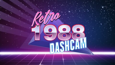 Retro Dashcam - 1988