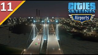 Observing, Planning, & Managing l Cities Skylines Airports DLC l Part 11