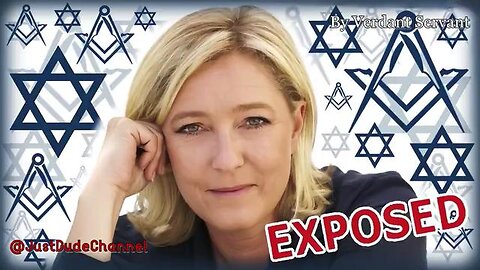 Marine Le Pen EXPOSED - Verdant Servant