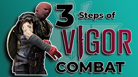 3 Fundamental Steps of Vigor Combat