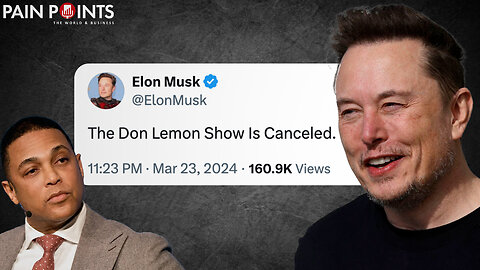 Why Elon Musk Canceled Don Lemon's X Show Before it Piloted.