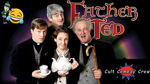 Cult Comedy Crew - Father Ted 🤣☘️