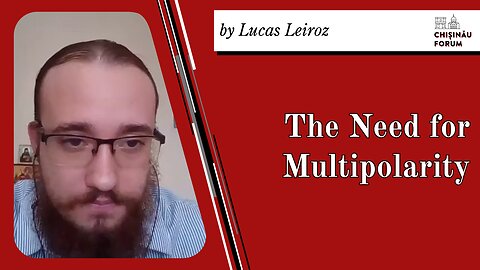 The Need for Multipolarity, by Lucas Leiroz