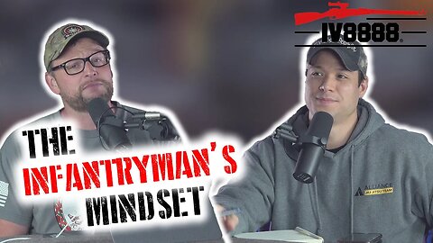 LLP #110: "The Infantryman's Mindset"