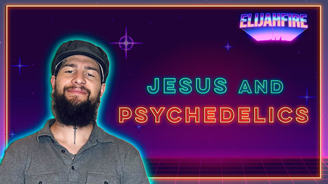 ElijahFire: Ep. 105 – JOSHUA ZATKOFF “JESUS AND PSYCHEDELICS”