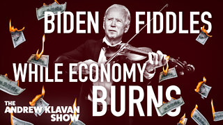 Biden Fiddles While Economy Burns | Ep. 1097