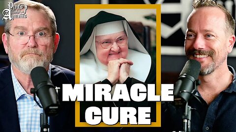 The Story of Mother Angelica Being Cured w/ Jeff Cavins