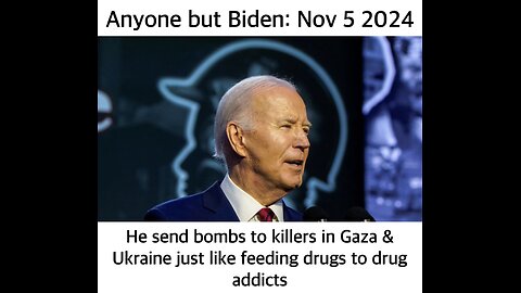 Anyone but Biden on Nov 5th