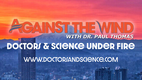 Against The Wind with Dr. Paul - Episode 050