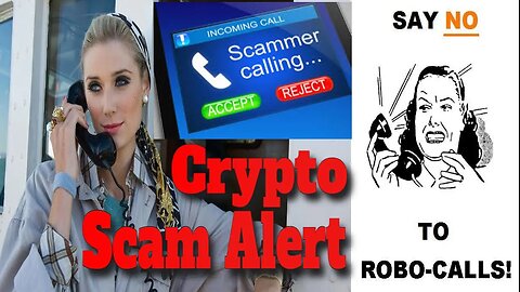 Crypto Scam Alert: Robocallers Targeting Your Cryptocurrency | Protect Yourself From Crypto Scams |