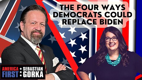 The four ways Democrats could replace Biden. Kristan Hawkins with Sebastian Gorka on AMERICA First