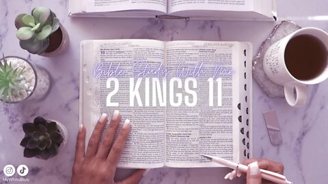 Bible Study Lessons | Bible Study 2 Kings Chapter 11 | Study the Bible With Me