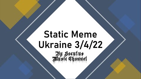 Static Meme Compilation - Ukraine 3/4/22