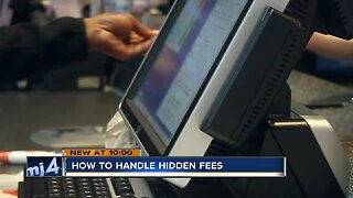 Do you pay or fight hidden fees?