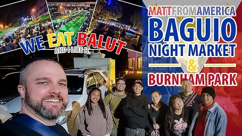 First Time to the Philippines - Baguio Night Market & Burnham Park