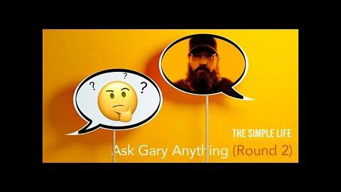 Ask Gary Anything (Round 2) | Ep 121 | The Simple Life with Gary Collins