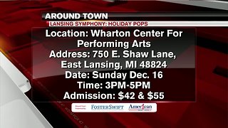 Around Town 12/14/18: Lansing Symphony Holiday Pops