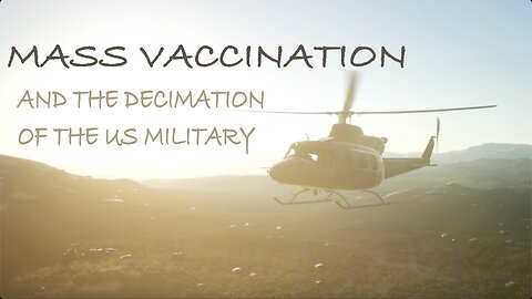MASS VACCINATION AND THE DECIMATION OF THE US MILITARY
