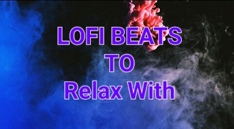 Relaxing Lofi Beats With Visuals