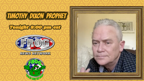 Timothy Dixon Prophet Tonight 8:00 pm est