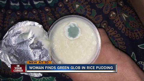 Woman claims she found mold in rice pudding