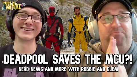 DEADPOOL 3 IS GOING TO "SAVE THE MCU" | MY MOM'S BASEMENT