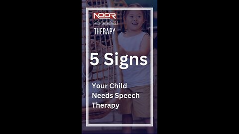 5 Signs Your Child Needs Speech Therapy