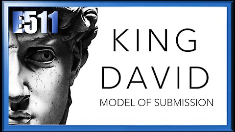King David: A Model of Submission to Authority
