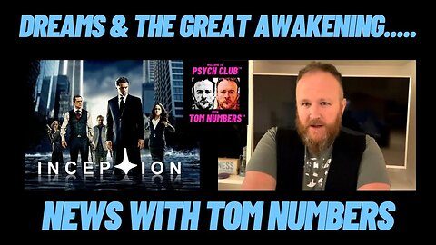 DREAMS & THE GREAT AWAKENING….. NEWS WITH TOM NUMBERS…..