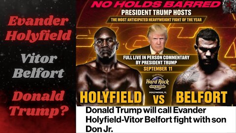 President Donald Trump & Donald Trump Jr. Calling Holyfield Vs. Belfort Fight Card... What?