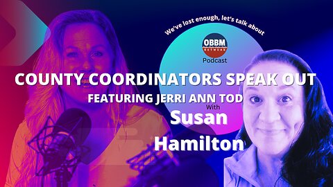 Jerri Ann Tod & Susan Hamilton on Tactical Civics (TM) - OBBM Network Podcast