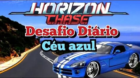 HORIZON CHASE: Desafio Diário, Céu azul