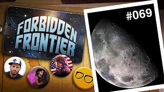 Megafloods and The Moon | Forbidden Frontier #069