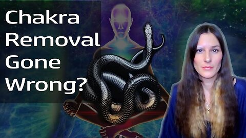 Chakra Removal Gone Wrong: Black Cobra Energy (Session Insight)