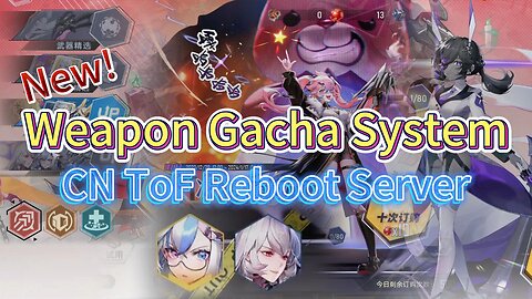 New Weapon and Matrix Gacha Summon System Tower of Fantasy CN Reboot Server