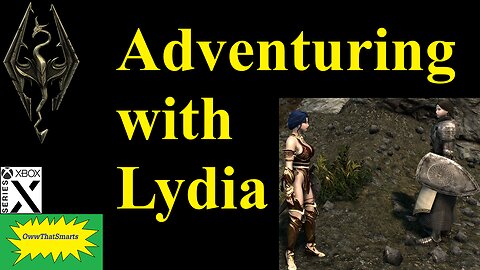 Skyrim: Adventuring With Lydia