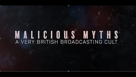 BBC Malicious Myths - A Very British Broadcasting Cult. Lighthouse Global Media