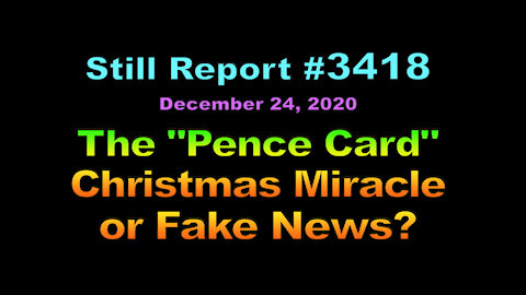 The “Pence Card” - Christmas Miracle or Fake News?, 3418