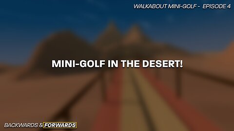 Let's See How we Play Mini-Golf in the Desert!